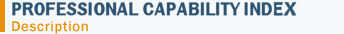 PROFESSIONAL CAPABILITY INDICATOR-Description
